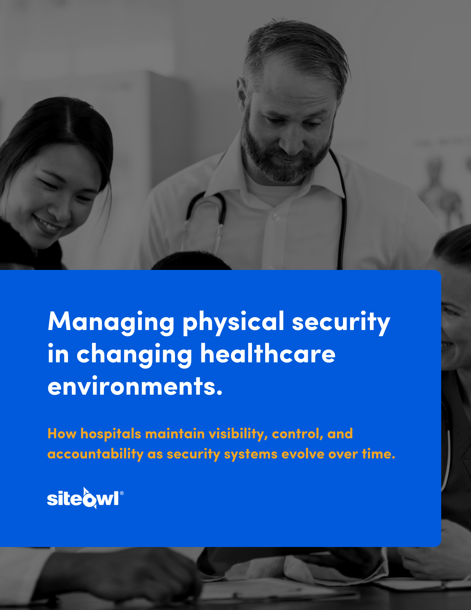 Managing physical security in changing healthcare environments